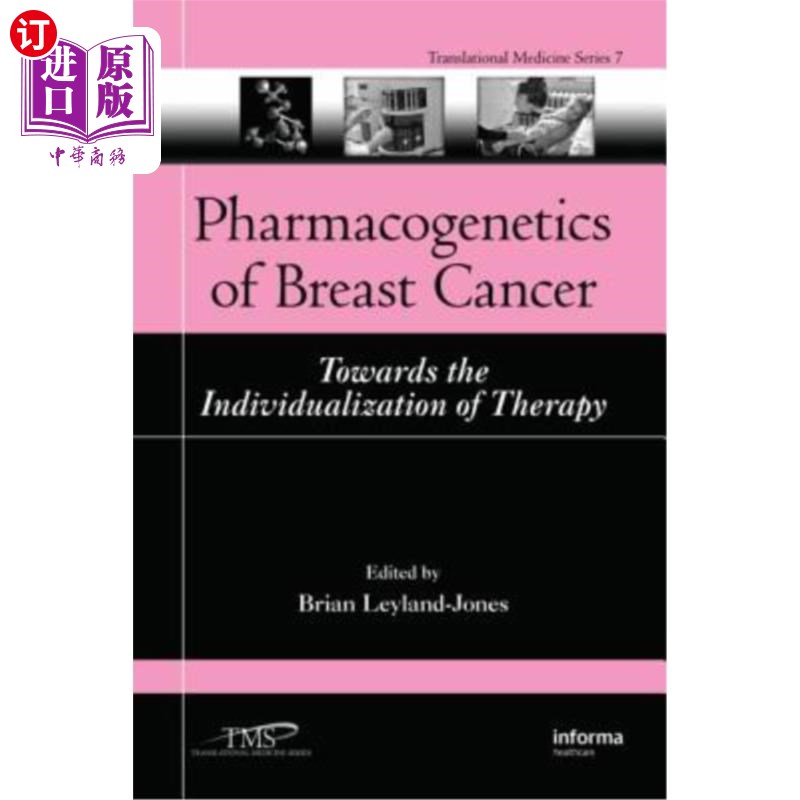 海外直订医药图书Pharmacogenetics of Breast Cancer: Towards the Individualization of Therapy 乳腺癌的药物基因学:迈向