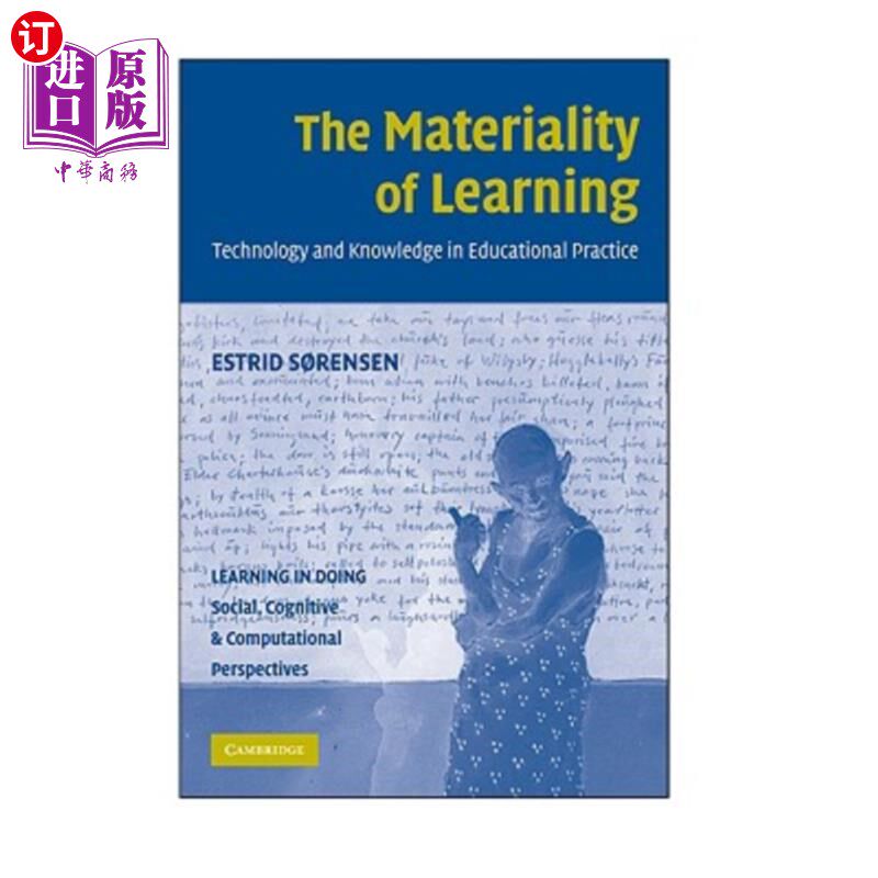海外直订The Materiality of Learning: Technology and Knowledge in Educational Practice 学习的重要性：教育实践中的技术与知