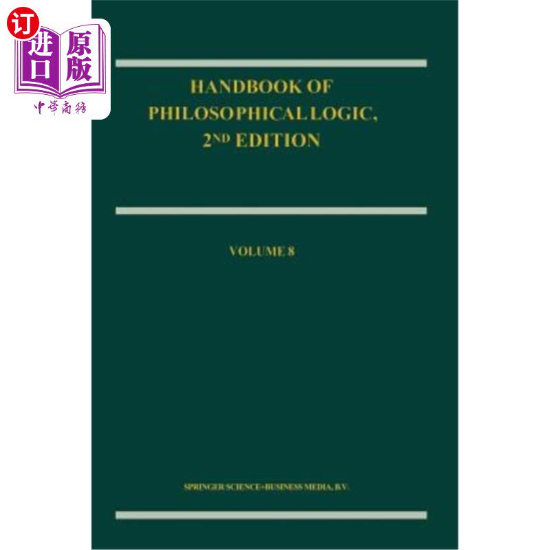 海外直订Handbook of Philosophical Logic: Volume 8 哲学逻辑手册:第八卷