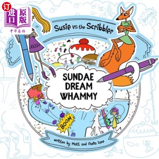 海外直订Susie vs The Scribbler: Sundae Dream Whammy 苏西vs潦草者:圣代梦幻之旅