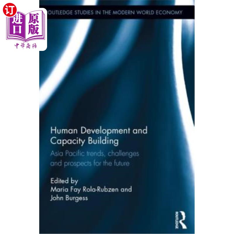 海外直订Human Development and Capacity Building: Asia Pacific trends, challenges and pro 人类发展和能力建设:亚太地