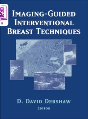 海外直订医药图书Imaging-Guided Interventional Breast Techniques 成像引导的介入乳房技术