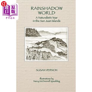 the World Year 海外直订Rainshadow San 雨影世界：圣胡安群岛 Naturalist Islands 博物学家年 Juan