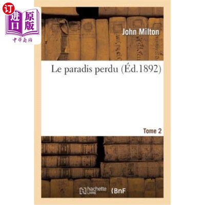 海外直订法语 Le Paradis Perdu. Tome 2 失去的天堂。第2卷