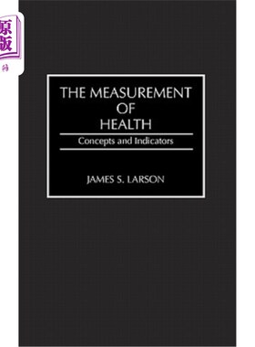 海外直订医药图书The Measurement of Health: Concepts and Indicators 健康的衡量:概念和指标
