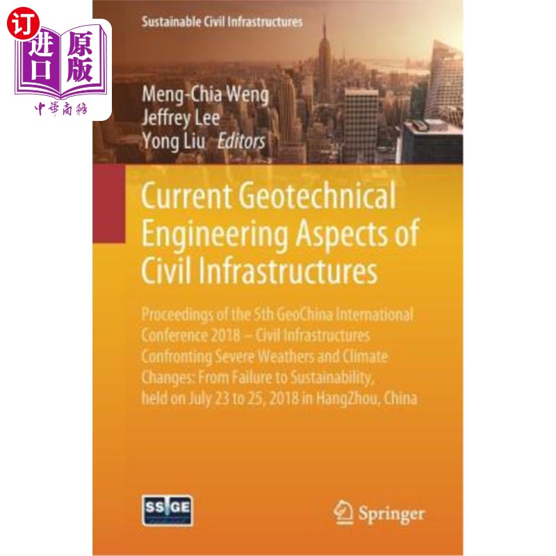 海外直订Current Geotechnical Engineering Aspects of Civil Infrastructures: Proceedings o 当前土木基础设施的岩土工程