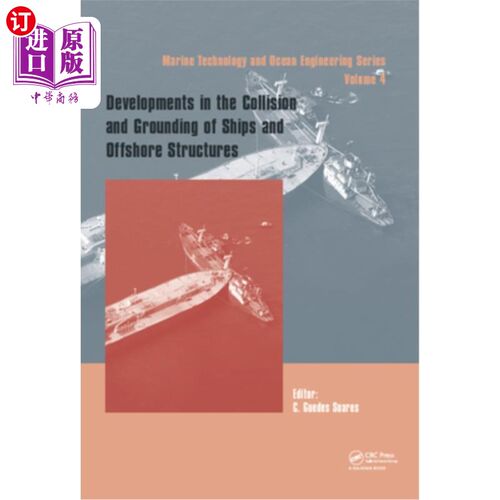 海外直订Developments in the Collision and Grounding of Ships and Offshore Structures: Pr 船舶与近海结构物碰撞与搁浅