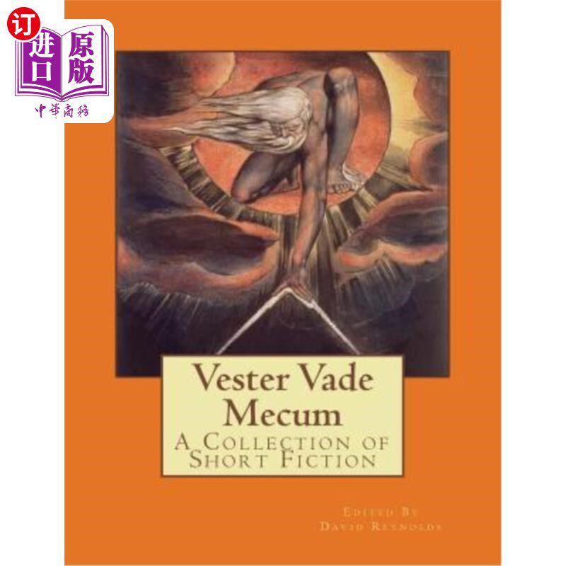 海外直订Vester Vade Mecum: A Collection of Short Fiction 《韦斯特·维德·梅库姆:短篇小说集》