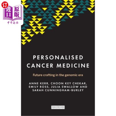 海外直订医药图书Personalised Cancer Medicine: Future Crafting in the Genomic Era 个体化癌症医学:基因组时代的未来制