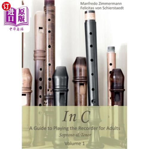 海外直订In C - english: A Guide to playing the Recorder for Adults C -英语:成人竖笛演奏指南