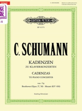 海外直订Cadenzas to Piano Concertos: By Beethoven (Opus 37, Opus 58) and Mozart (K466) 钢琴协奏曲的装饰曲:贝多芬(作