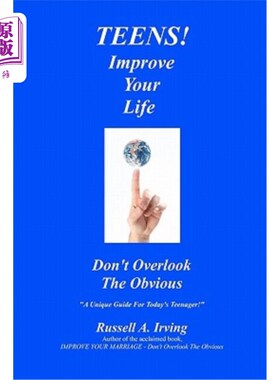 海外直订TEENS! Improve Your Life - Don't Overlook The Obvious 青少年改善你的生活——不要忽视显而易见的事情