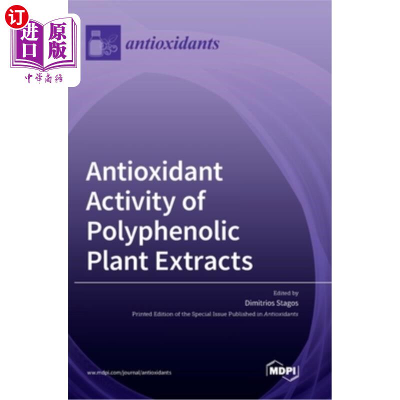 海外直订Antioxidant Activity of Polyphenolic Plant Extracts 植物多酚提取物的抗氧化活性