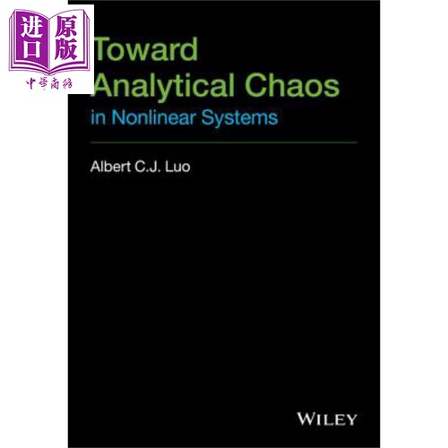 现货 非线性系统的分析混沌 Toward Analytical Chaos In Nonlinear Systems 英文原版 Albert Luo Wiley 【中商原版】