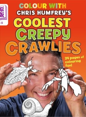 海外直订Colour with Chris Humfrey's: Coolest Creepy Crawlies 颜色与克里斯·汉弗瑞的：最酷的令人毛骨悚然的小爬虫