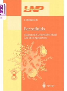 海外直订Ferrofluids: Magnetically Controllable Fluids and Their Applications 磁流体：磁可控流体及其应用