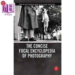 Photography 海外直订Concise Focal 简明焦点摄影百科全书 Encyclopedia