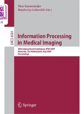 海外直订Information Processing in Medical Imaging: 20th International Conference, IPMI 2 医学成像中的信息处理:第20