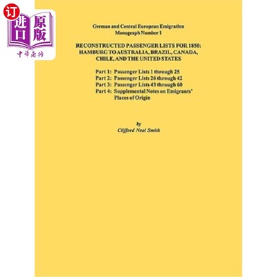 海外直订Reconstructed Passenger Lists for 1850: Hamburg to Australia, Brazil, Canada, Ch 重建1850年的乘客名单：汉堡