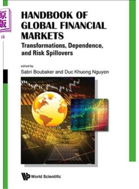海外直订Handbook of Global Financial Markets: Transformations, Dependence, and Risk Spil 全球金融市场手册:转变、依