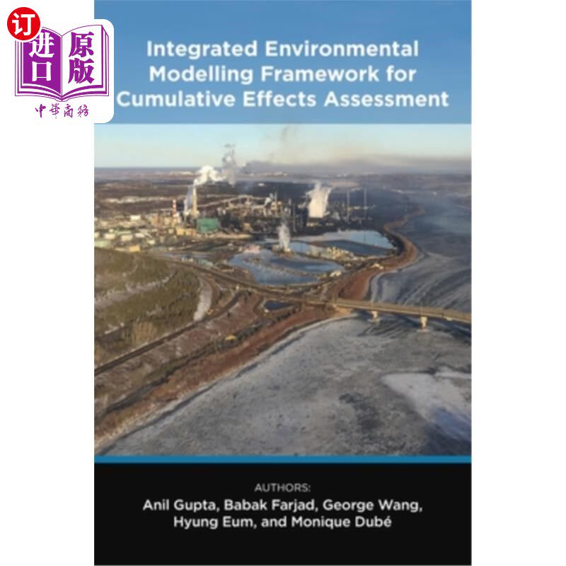 海外直订Integrated Environmental Modelling Framework for Cumulative Effects Assessment 累积效应评估的综合环境模型框