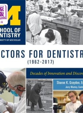 海外直订医药图书Victors for Dentistry (1962-2017): Decades of Innovation and Discovery 牙科胜利者(1962-2017):几十年