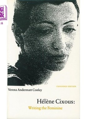 海外直订Helene Cixous: Writing the Feminine (Expanded Edition) Helene Cixous:书写女性(扩展版)