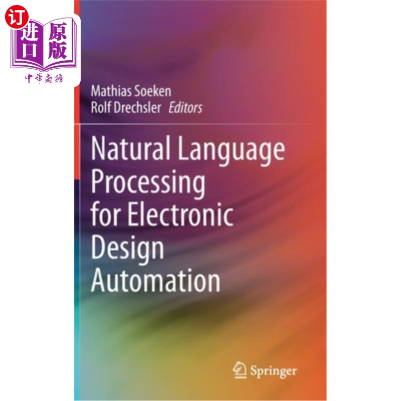 海外直订Natural Language Processing for Electronic Design Automation 电子设计自动化的自然语言处理