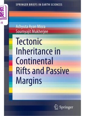 海外直订Tectonic Inheritance in Continental Rifts and Passive Margins 大陆裂谷和被动边缘的构造继承