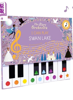 小猫头鹰社管弦乐队 钢琴书 天鹅湖 The Story Orchestra I Can Play Swan Lake 英文原版 儿童活动玩具书 进口【中商原版】