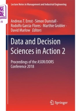 海外直订Data and Decision Sciences in Action 2: Proceedings of the Asor/Dors Conference  数据和决策科学在行动