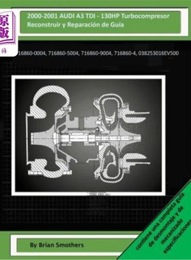 海外直订2000-2001 AUDI A3 TDI - 130HP Turbocompresor Reconstruir y Reparación de Guía: 7 2000-2001奥