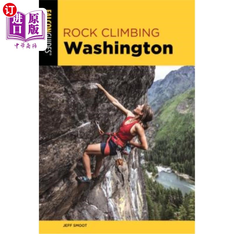 海外直订Rock Climbing Washington, Third Edition 攀岩华盛顿