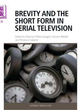 海外直订Brevity and the Short Form in Serial Television 简洁性与连续剧中的短形式