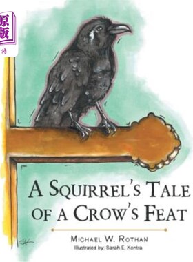 海外直订A Squirrel's Tale of a Crow's Feat 松鼠的乌鸦故事