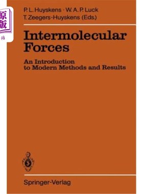 海外直订Intermolecular Forces: An Introduction to Modern Methods and Results 分子间作用力：现代方法和结果介绍