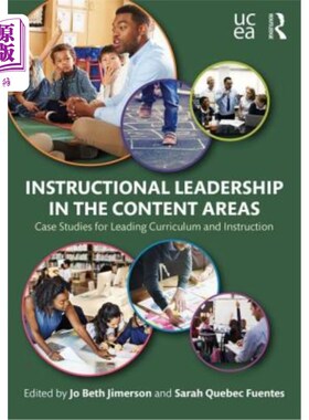 海外直订Instructional Leadership in the Content Areas: Case Studies for Leading Curricul 内容领域中的教学领导:领导