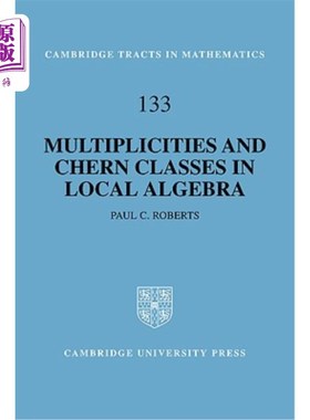 海外直订Multiplicities and Chern Classes in Local Algebra 局部代数中的重数与Chern类