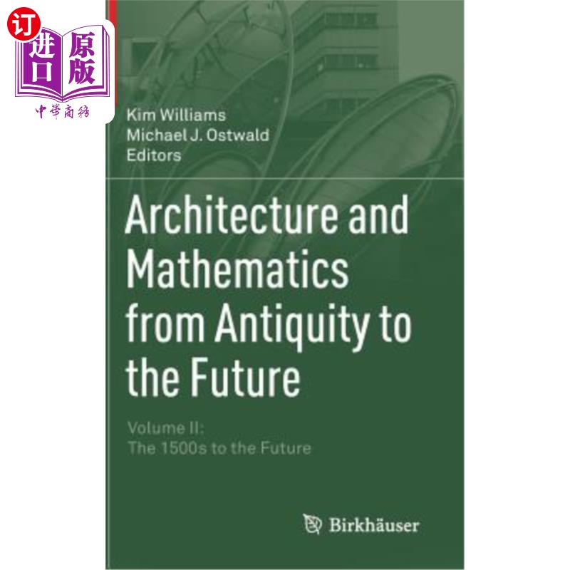 海外直订Architecture and Mathematics from Antiquity to the Future: Volume II: The 1500s 从古代到未来的建筑与数学: