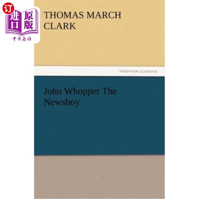 海外直订John Whopper the Newsboy 报童约翰·华伯
