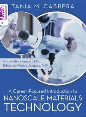 海外直订A Career-Focused Introduction to Nanoscale Materials Technology 专注于职业生涯的纳米材料技术简介