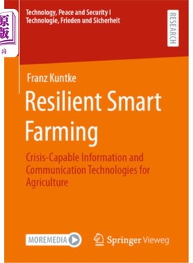 海外直订Resilient Smart Farming: Crisis-Capable Information and Communication Technologi Resilient