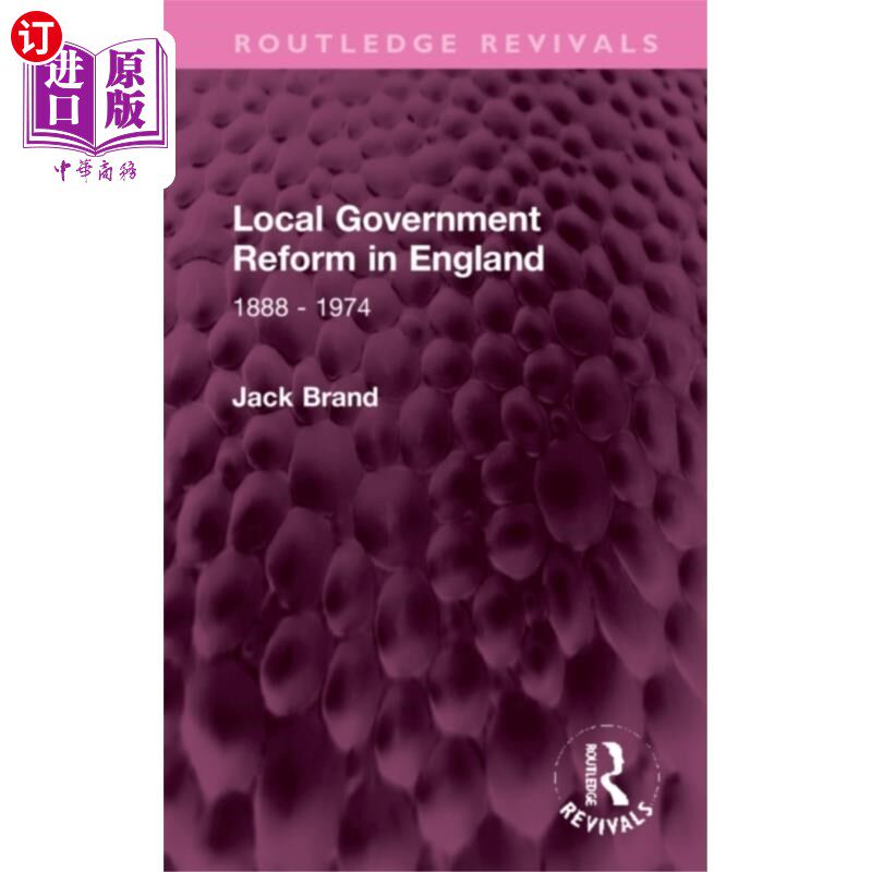 海外直订Local Government Reform in England 英国地方政府改革