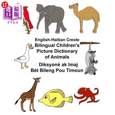 海外直订English-Haitian Creole Bilingual Children's Picture Dictionary of Animals 英语海地克里奥尔语双语儿童图片动