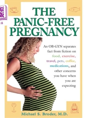 海外直订医药图书The Panic-Free Pregnancy: An Ob-GYN Separates Fact from Fiction on Food, Exercis 无恐慌的怀孕:妇产