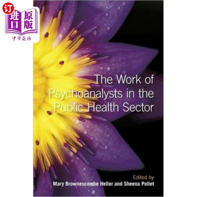 海外直订Work of Psychoanalysts in the Public Health Sect... 精神分析学家在公共卫生部门的工作