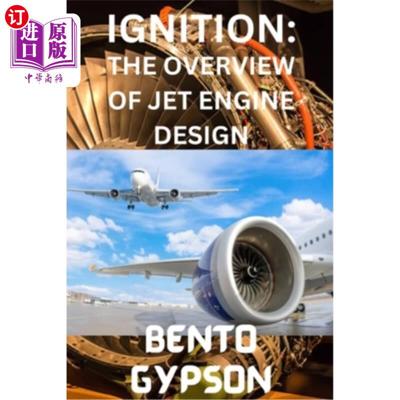 海外直订Ignition: The Overview of Jet Engine Design 点火：喷气发动机设计概述