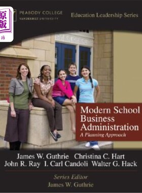 海外直订Modern School Business Administration: A Planning Approach 现代学校工商管理:一种规划方法