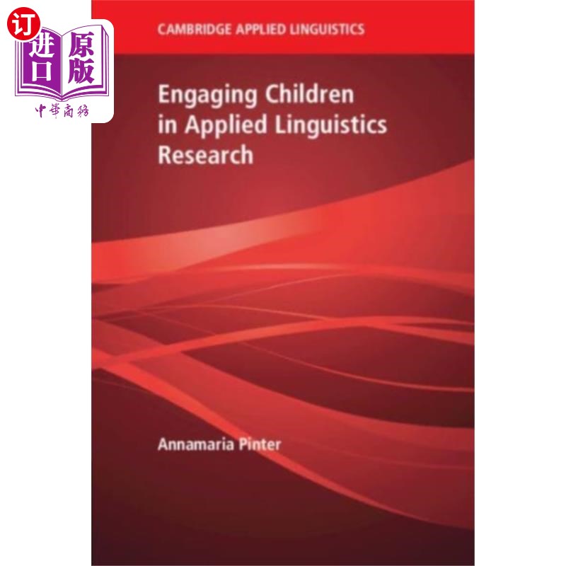 海外直订Engaging Children in Applied Linguistics Research 让儿童参与应用语言学研究