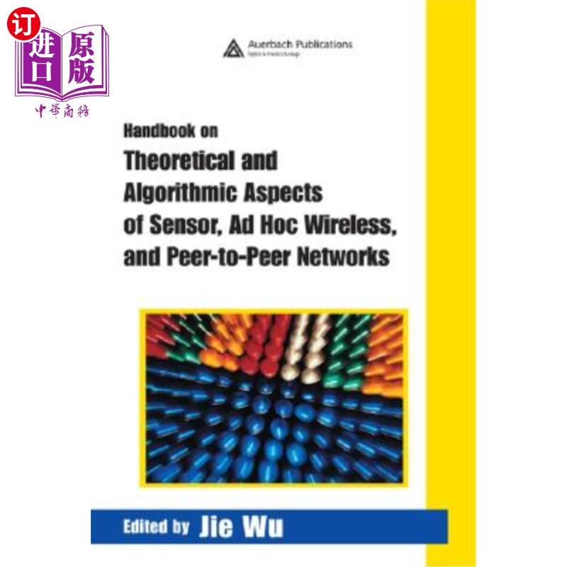 海外直订Handbook on Theoretical and Algorithmic Aspects of Sensor, Ad Hoc Wireless, and  手册上的理论和算法方面的传